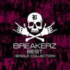 BREAKERZ / BREAKERZ BEST 〜SINGLE COLLECTION〜（通常盤） [CD]