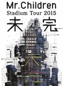Mr.Children Stadium Tour 2015 未完 DVD
