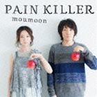moumoon / PAIN KILLER（通常盤／CD＋ブルーレイ） [CD]