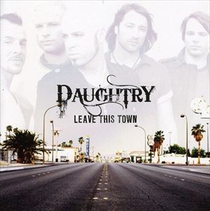 輸入盤 DAUGHTRY / LEAVE THIS TOWN 