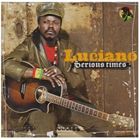 A LUCIANO / SERIOUS TIMES [CD]