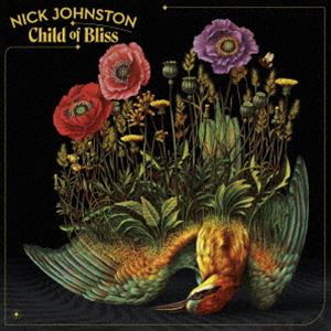 ニック・ジョンストン / チャイルド・オブ・ブリス [CD]