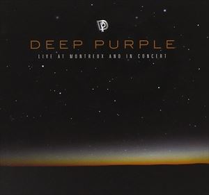 輸入盤 DEEP PURPLE / LIVE IN MONTREUX ＆ IN CONCERT [2CD]