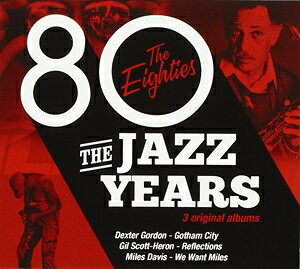 JAZZ YEARS ： EIGHTIES詳しい納期他、ご注文時はお支払・送料・返品のページをご確認ください発売日2014/4/1VARIOUS / JAZZ YEARS ： EIGHTIESヴァリアス / ジャズ・イヤーズ ジャンル ジャズ・フュージョン海外ジャズ 関連キーワード ヴァリアスVARIOUS1920年代から1990年代までそれぞれの10年を代表するジャズ・アルバム3タイトルをコンパイルしたお得なシリーズ!収録内容［Disc 1］1. Miles Davis - We Want Miles （Columbia）［Disc 2］1. Dexter Gordon - Gotham City （Columbia）［Disc 3］1. Herbie Hancock - Quartet （Columbia） 種別 3CD 【輸入盤】 JAN 0888430413825登録日2014/02/19