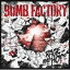 BOMB FACTORY / RAGE AND HOPE [CD]