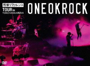 ONE OK ROCK／残響リファレンス TOUR in YOKOHAMA ARENA DVD