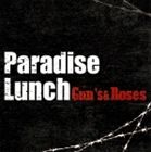 Paradise Lunch / GUN’S ＆ ROSES CD