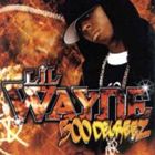 Artist Name: R - 輸入盤 LIL WAYNE / 500 DEGREEZ [CD]