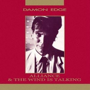 其它 - Damon Edge / ALLIANCE ／ THE WIND IS TALKING [CD]