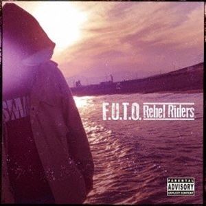 F.U.T.O. / Rebel Riders [CD]