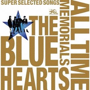 ザ・ブルーハーツ / THE BLUE HEARTS 30th ANNIVERSARY ALL TIME MEMORIALS 〜SUPER SELECTED SONGS〜（通常盤B／CD2枚組） [CD]