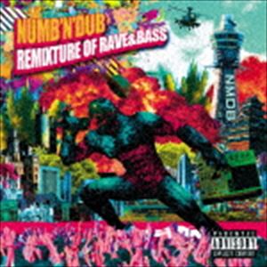 Numbndub / REMIXTURE OF RAVE  BASS [CD]
