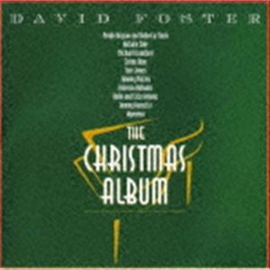 デヴィッド・フォスター / クリスマス・アルバム（生産限定盤） [CD]