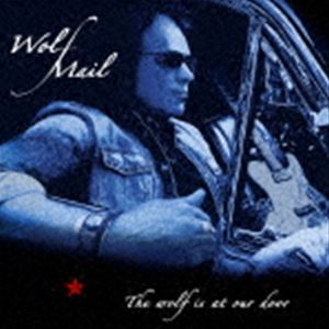 ウルフ・メイル / ザ・ウルフ・イズ・アット・アワー・ドア [CD]