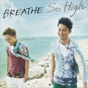BREATHE / So High（TYPE A／CD＋DVD ※So High PV収録） [CD](2)