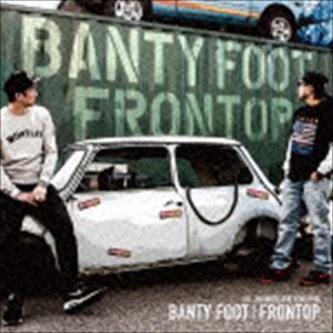 BANTY FOOT / FRONTOP [CD]
