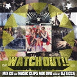 DJ LICCA（MIX） / WATCH OUT （CD＋DVD） CD