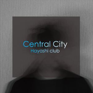 Hayashi club / Central City [CD]