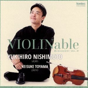 西本幸弘（vn） / VIOLINable ディスカバリー vol.9 [CD]