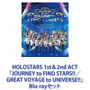HOLOSTARS 1st&2nd ACT「JOURNEY to FIND STARS!!/GREAT VOYAGE to UNIVERSE!!」 [Blu-r...