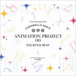 CINDERELLA PROJECT / THE IDOLM @ STER CINDERELLA GIRLS ANIMATION PROJECT 00 ST @ RTER BEST [CD]