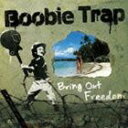 Boobie Trap / Bring Out Freedom [CD]