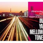 Robert de Boron / IN YA MELLOW TONE official bootleg vol.2 mixed by Robert de Boron CD