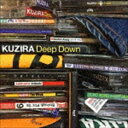 KUZIRA / Deep Down [CD]