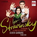 A SILVER GARBURG PIANO DUO / STRAVINSKY F PETROUCKA [CD]