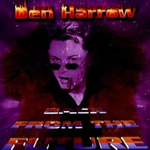 A DEN HARROW / BACK FROM THE FUTURE [LP]