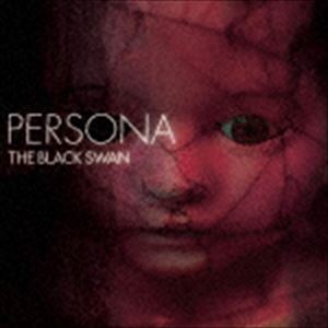 THE BLACK SWAN / PERSONA（TYPE-A） [CD]