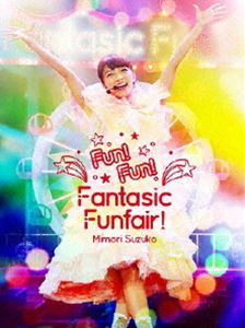 三森すずこLIVE映像第2弾 Mimori Suzuko LIVE 2015『Fun!Fun!Fantasic Funfair!』 [Blu-ray]