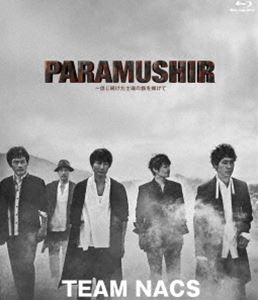 TEAM NACS 16 PARAMUSHIR³κδǤơ̾ǡ [Blu-ray]
