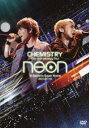 CHEMISTRY／10th Anniversary Tour -neon- at さいたまスーパーアリーナ 2011.07.10（通常盤） DVD