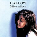 森川美穂 / HALLOW CD