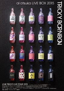 大塚愛／ai otsuka LIVE BOX 2015〜TRiCKY BORNBON〜 [DVD]