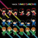 YMCK / FAMILY DANCING [CD]