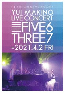 牧野由依／YUI MAKINO LIVE CONCERT FIVE6THREE7 [Blu-ray]