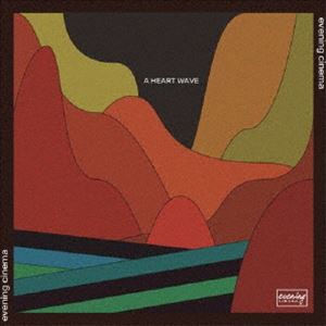 evening cinema / A HEART WAVE [CD]
