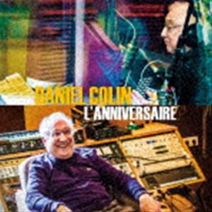 Daniel Colin / LANNIVERSAIRE [CD]