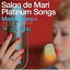 ߥΥޥ / Salon de Mari Platinum Songs Special Edition [CD]