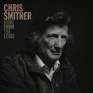 クリス・スミザー / モア・フロム・ザ・レヴィ [CD]