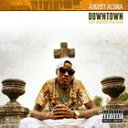 輸入盤 AUGUST ALSINA / DOWNTOWN ： LIFE UNDER THE GUN EP CD