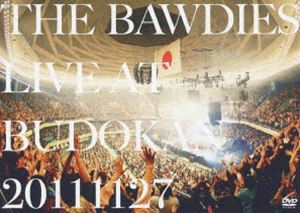 THE BAWDIES／LIVE AT BUDOKAN 20111127 DVD