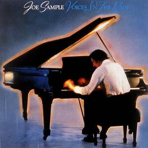 Artist Name: O - ジョー・サンプル（key） / ヴォイセス・イン・ザ・レイン（SHM-CD） [CD]