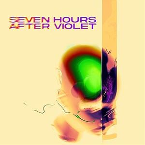 輸入盤 SEVEN HOURS AFTER VIOLET / SEVEN HOURS AFTER VIOLET [CD]