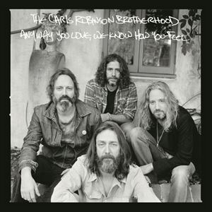 輸入盤 CHRIS ROBINSON BROTHERHOOD / ANYWAY YOU LOVE ／ WE KNOW HOW YOU FEEL [CD]