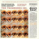 Bob Brookmeyer／Jimmy Cleveland ＆ Frank Rosolino / THE TROMBONES INC. CD