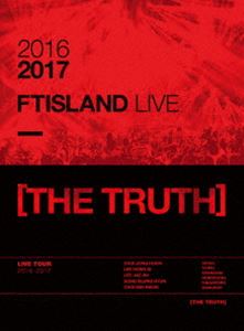 FTISLAND��2016-2017 FTISLAND LIVE��THE TRUTH�� [DVD]