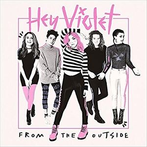 Rakuten - 輸入盤 HEY VIOLET / FROM THE OUTSIDE [CD]
